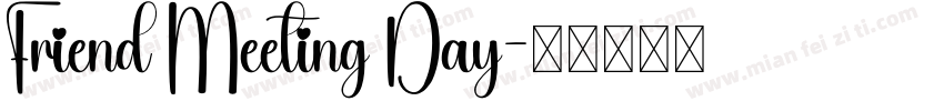 Friend Meeting Day字体转换